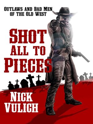 cover image of Shot All to Pieces